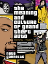 The Meaning and Culture of Grand Theft Auto (eBook): Critical Essays